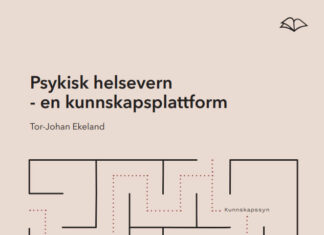 En lesning av Tor-Johan Ekelands essay «Psykisk helsevern – en kunnskapsplattform»