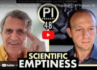 ‘Psychology Is’ Podcast 48: Psykiatrien er vitskapleg tom, med Dr. David Cohen David Cohen | The Scientific Emptiness of Psychiatry | PI Podcast 48